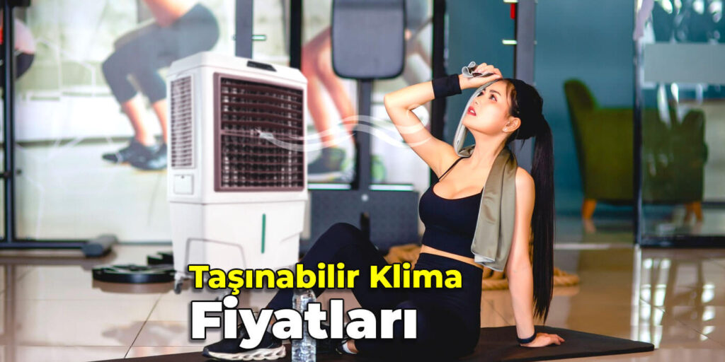 Taşınabilir Sulu Klima Fiyatları